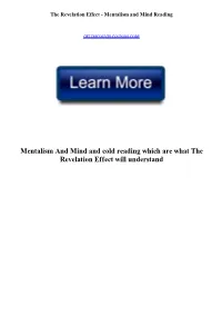 Mentalism and Mind and Cold Reading Which Are What the Revelation Effect Will Understand