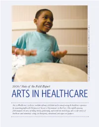 State of the Field Report: Arts in Healthcare / 2009