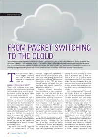 From Packet Switching to the Cloud