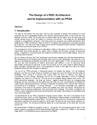 The Design of a RISC Architecture and Its Implementation with an FPGA