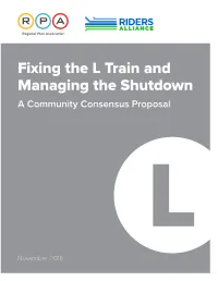 Fixing the L Train and Managing the Shutdown a Community Consensus Proposal