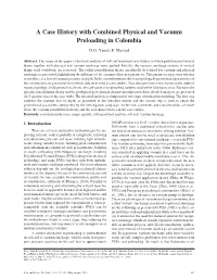A Case History with Combined Physical and Vacuum Preloading in Colombia