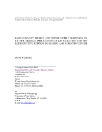 Evolutionary Theory and Reproductive Responses to Father Absence: Implications of Kin Selection and the Reproductive Returns to Mating and Parenting Effort
