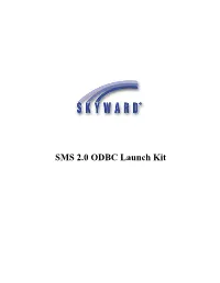 SMS 2.0 ODBC Launch Kit