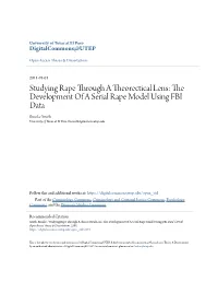 The Development of a Serial Rape Model Using FBI Data Brooke Smith University of Texas at El Paso, Basmith2@Miners.Utep.Edu