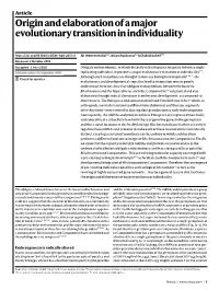 Origin and Elaboration of a Major Evolutionary Transition in Individuality