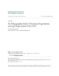 An Ethnographic Study of Sectarian Negotiations Among Diaspora Jains in the USA Venu Vrundavan Mehta Florida International University, Venumehta1982@Gmail.Com