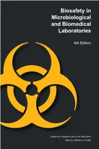 Biosafety in Microbiological and Biomedical Laboratories—6Th Edition
