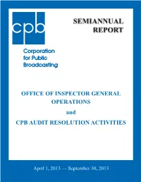 Semiannual Report Office of Inspector General Operations CPB Audit