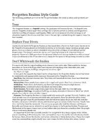 Forgotten Realms Style Guide the Following Guidelines Are True for the Forgotten Realms, the World in Which Most Products Are Set