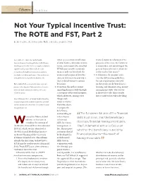 Not Your Typical Incentive Trust: the ROTE and FST, Part 2