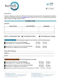 Payment Form Attached and Return It to the Office Or by Mail ( Ecole@Efdc.Co.Za ) Before the 12Th of June