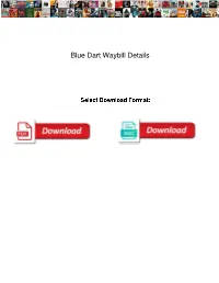 Blue Dart Waybill Details