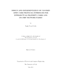 Design and Implementation of Clocked Open Core Protocol Interfaces for Intellectual Property Cores and On-Chip Network Fabric
