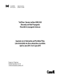 Tariff Item / Numéro Tarifaire 9899.00.00 Obscenity and Hate Propaganda Obscénité Et Propagande Haineuse Quarterly List of Ad