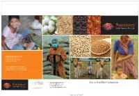 For a Healthier Tomorrow F + 91 22 2674 4903 Cotton.Sales@Suminter.Com Food.Sales@Suminter.Com India Organics Pvt