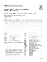 Pyruvate Kinase M2: a Metabolic Bug in Re-Wiring the Tumor Microenvironment
