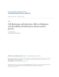 Self-Disclosure and Attraction: Effects of Intimacy and Desirability of Information About Another Person