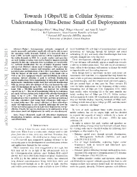 Towards 1 Gbps/UE in Cellular Systems: Understanding Ultra-Dense Small Cell Deployments