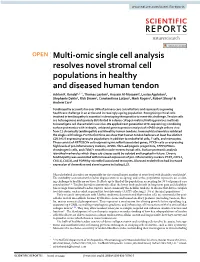 Multi-Omic Single Cell Analysis Resolves Novel Stromal Cell