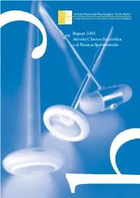 Report 2003 Attività Clinico-Scientifica E Di Ricerca Sperimentale Editorial Board