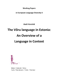The Võru Language in Estonia: an Overview of a Language in Context
