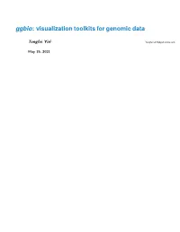 Ggbio: Visualization Toolkits for Genomic Data
