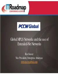 Global MPLS Networks and the Use of Extended-Net Networks