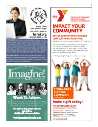 Impact Your Community 35% of Our Participants Receive Some Sort of Fee Assistance