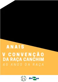 DA RAÇA CANCHIM 6 5 a N O S D a R a Ç a ISSN 1980-6841 Julho, 2018