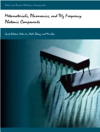Metamaterials, Plasmonics, and Thz Frequency Photonic Components