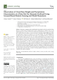 Observation of Cloud Base Height and Precipitation Characteristics at a Polar Site Ny-Ålesund, Svalbard Using Ground-Based Remote Sensing and Model Reanalysis