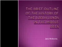 The Short Outline of the History of the Czech Lands in The