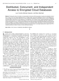 Distributed, Concurrent, and Independent Access to Encrypted Cloud Databases