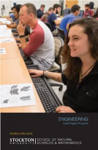 ENGINEERING Dual-Degree Program Stockton.Edu/Nams Engineering | Dual Degree Program ABOUT the PROGRAM