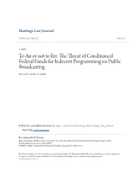 The Threat of Conditioned Federal Funds for Indecent Programming on Public Broadcasting Rocio De Lourdes Cordoba