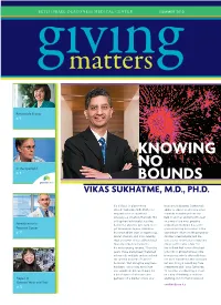 Knowing No Bounds Vikas Sukhatme, M.D., Ph.D