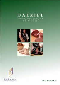 MEAT SELECTION INTRODUCING the DALZIEL MEAT SELECTION with a Great Deal More to Offer Than You Might Think