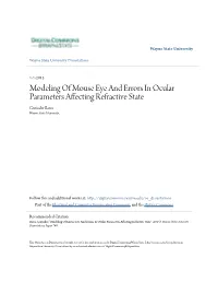 Modeling of Mouse Eye and Errors in Ocular Parameters Affecting Refractive State Gurinder Bawa Wayne State University
