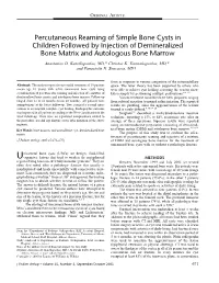 Percutaneous Reaming of Simple Bone Cysts in Children Followed by Injection of Demineralized Bone Matrix and Autologous Bone Marrow Anastasios D