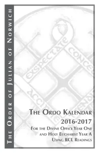 The Ordo Kalendar 2016-2017 for the Divine Office Year One and Holy Eucharist Year a Using RCL Readings Introduction