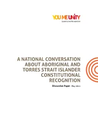 A NATIONAL CONVERSATION ABOUT ABORIGINAL and TORRES STRAIT ISLANDER CONSTITUTIONAL RECOGNITION Discussion Paper