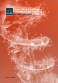 Noncoding RNA World: from Mechanism to Therapy 2021 21–23 JULY 2021 | ONLINE