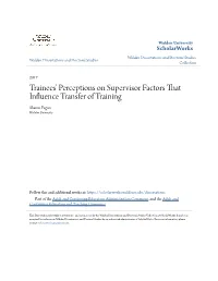 Trainees' Perceptions on Supervisor Factors That Influence Transfer of Training Sharon Fagan Walden University