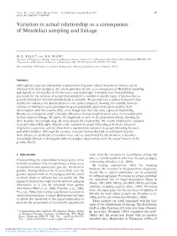 Variation in Actual Relationship As a Consequence of Mendelian Sampling and Linkage