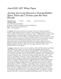 Astro2020 APC White Paper Another Servicing Mission to Extend Hubble Space Telescope’S Science Past the Next Decade