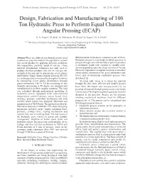 Design, Fabrication and Manufacturing of 100 Ton Hydraulic Press to Perform Equal Channel Angular Pressing (ECAP)