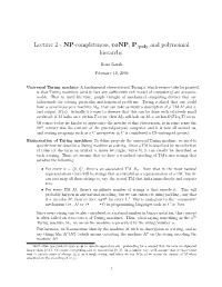 NP-Completeness, Conp, P /Poly and Polynomial Hierarchy