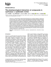 The Pharmacological Interaction of Compounds in Ayahuasca: a Systematic Review Simon Ruffell,1* Nige Netzband,2* Catherine Bird,1 Allan H