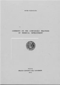 Comments of on the Comparable Practices Medieval Imprisonment